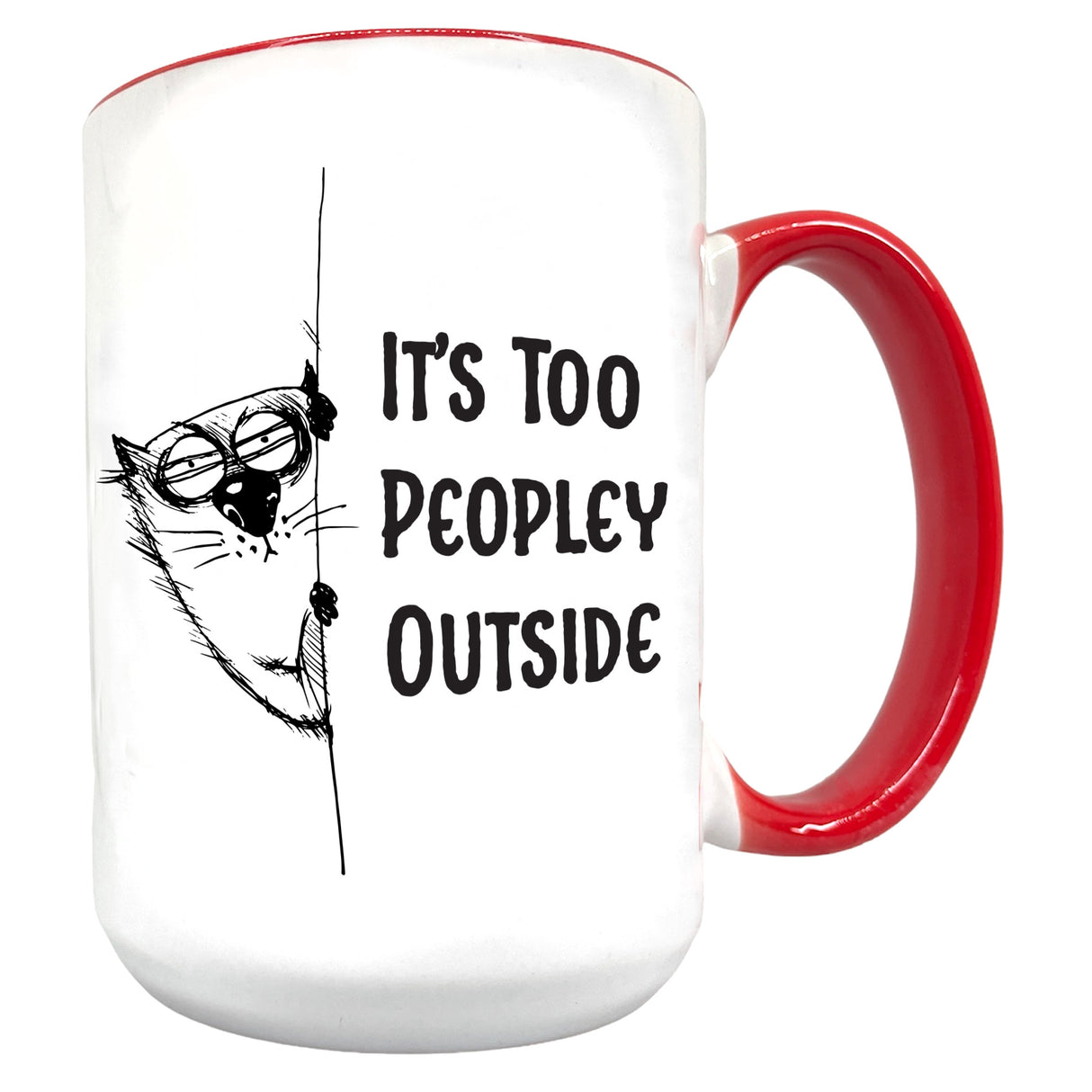 Its Too Peopley 15 oz Funny Mug