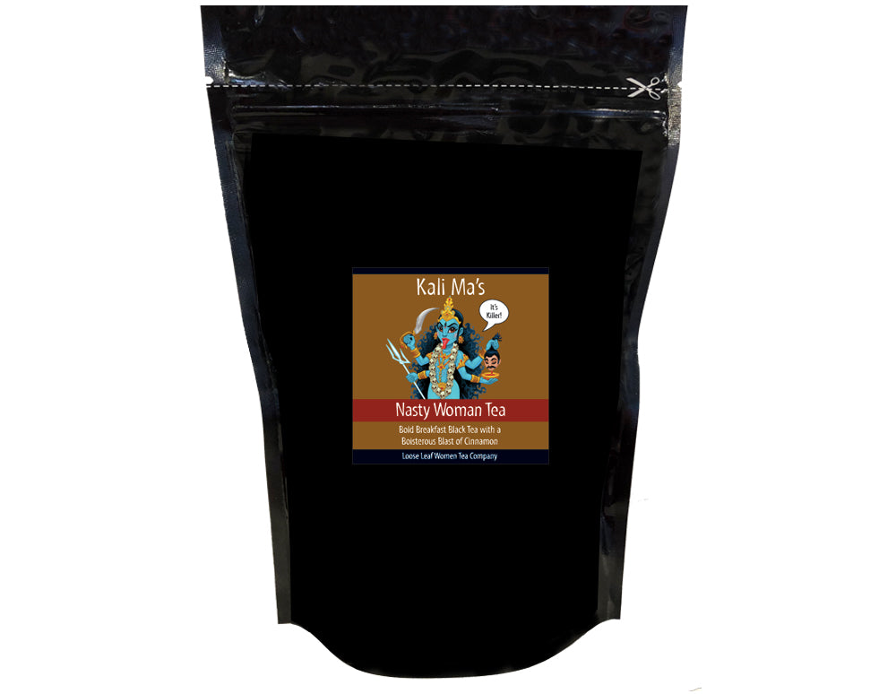 Kali Ma's Nasty Woman Tea