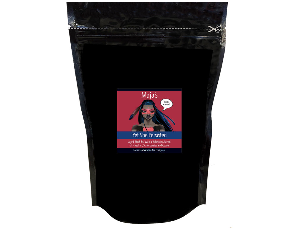 Maja's Yet She Persisted Tea