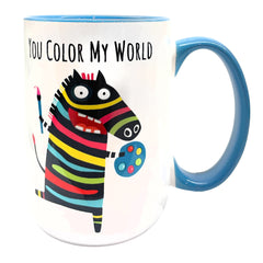 You Color My World 15 oz Mug