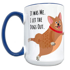 I Let The Dog Out 15 oz Mug