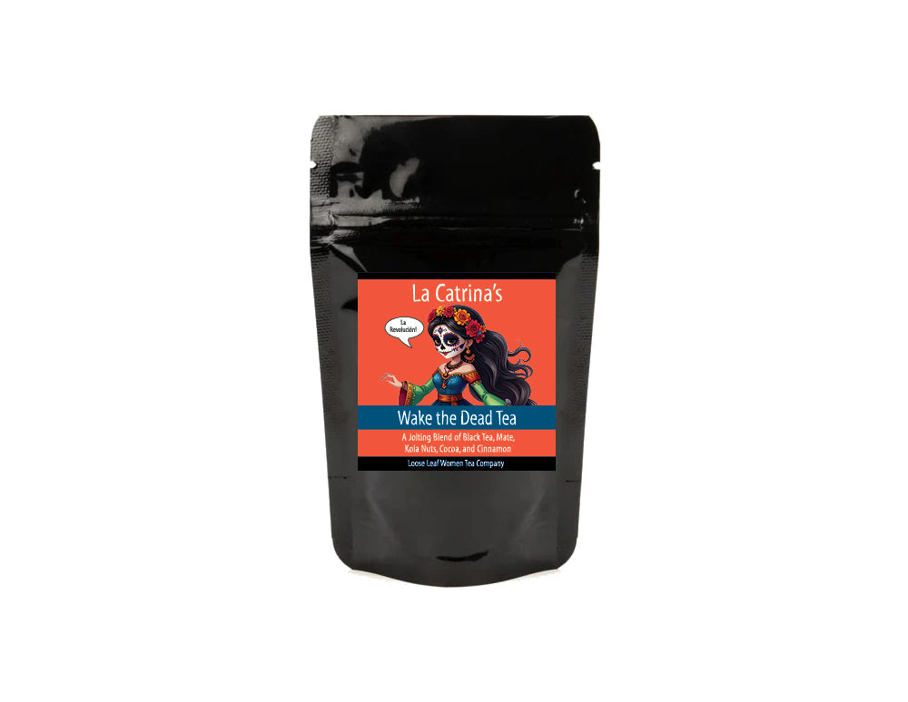 La Catrina's Wake the Dead Tea