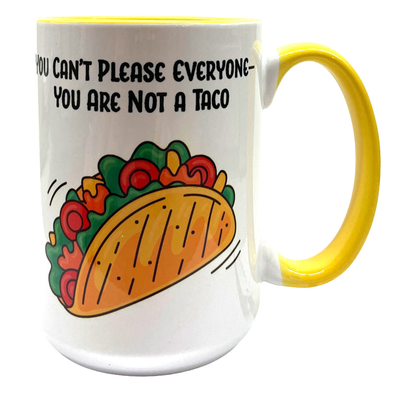 Not a Taco 15 oz Mug