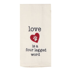 Love is a Four Legged Word Tea Towel
